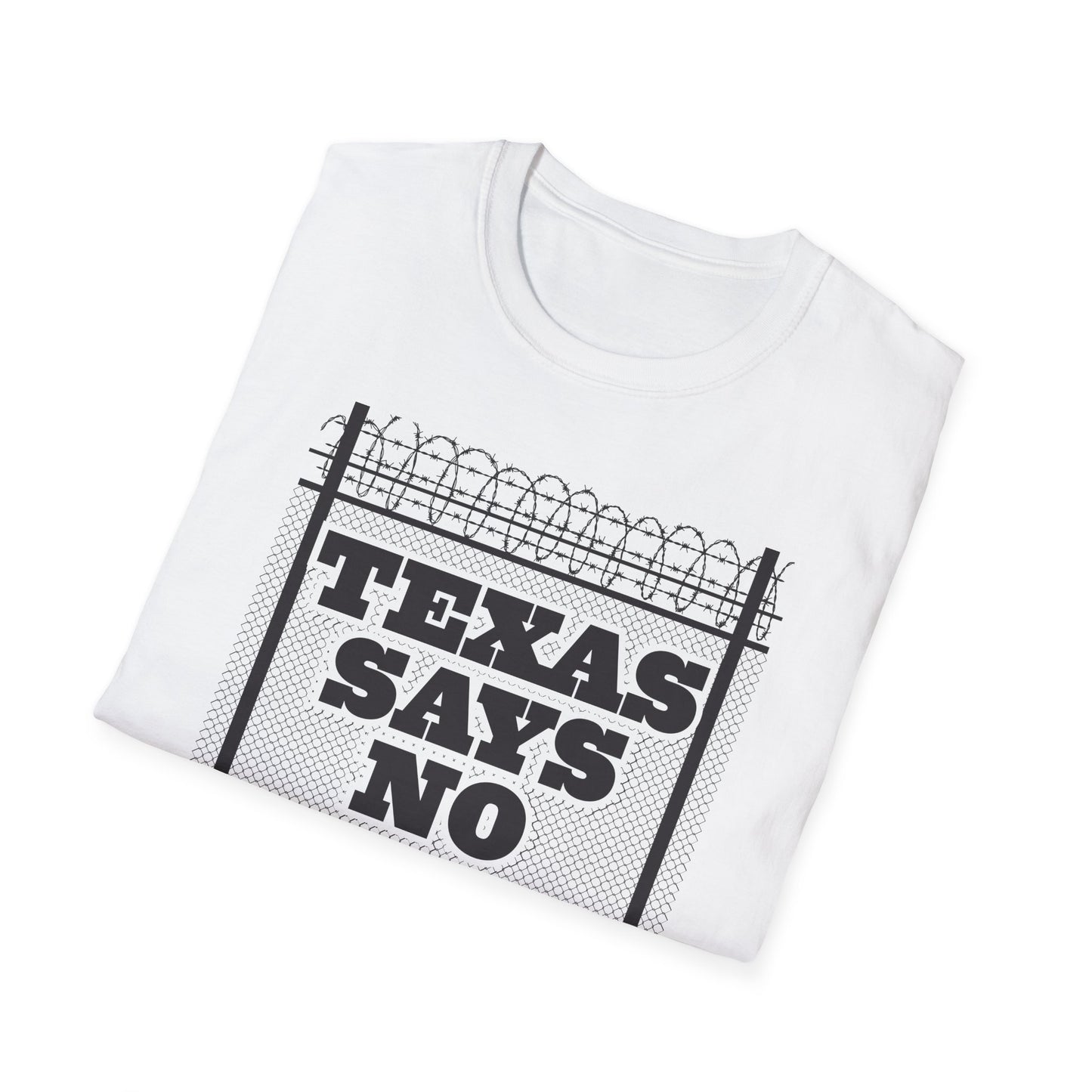 Texas Says No Fence T-Shirt
